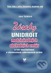 Zásady UNIDROIT medzinárodných obchodných zmlúv - Jana Točeková