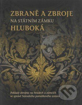 Zbraně a zbroje na státním zámku Hluboká - Zuzana Vaverková