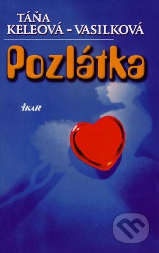 Pozlátka - Táňa Keleová-Vasilková