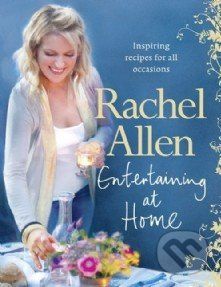 Entertaining at Home - Rachel Allen