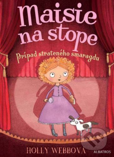 Maisie na stope: Prípad strateného smaragdu - Holly Webb
