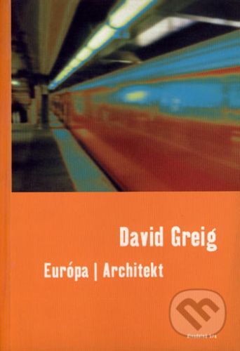 Európa / Architekt - David Greig