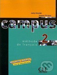 Campus 2 - Nouvelle Livre de l'éleve - Jacky Giradet
