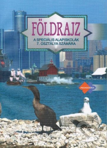 Földrajz a speciális alapiskolák 7. osztálya számára - Kvetoslava Mojtová