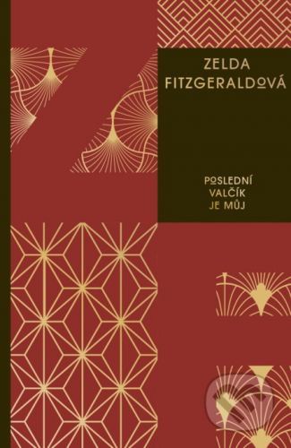 Poslední valčík je můj - Zelda Fitzgerald