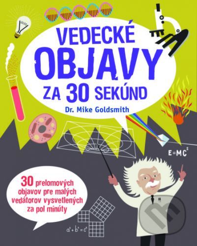 Vedecké objavy za 30 sekúnd - Mike Goldsmith