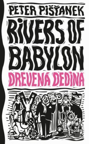 Drevená dedina - Peter Pišťanek