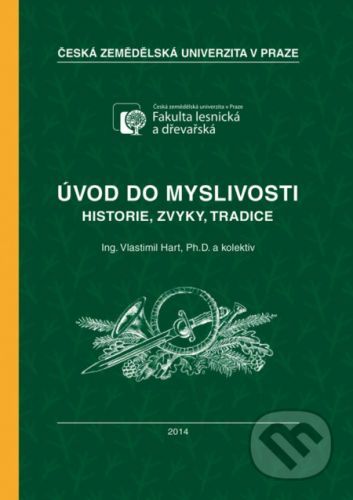 Úvod do myslivosti - Vlastimil Hart