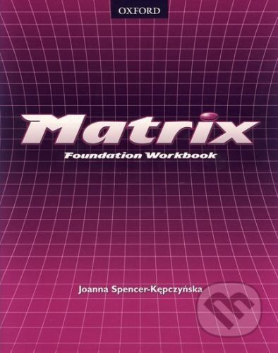 Matrix - Foundation Workbook - Joanna Spencer-Kepczyńska