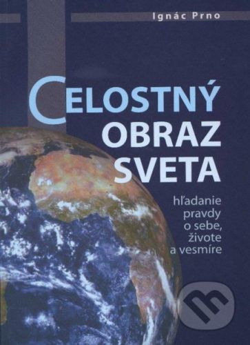 Celostný obraz sveta - Ignác Prno