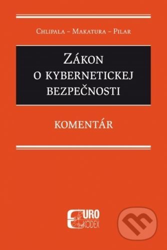 Zákon o kybernetickej bezpečnosti - Miroslav Chlipala