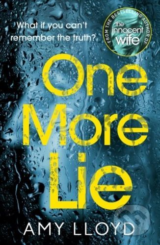 One More Lie - Amy Lloyd