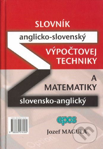 Slovník výpočtovej techniky a matematiky - A-S a S-A - Jozef Magula
