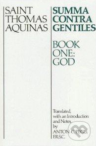 Summa Contra Gentiles (Book One) - Thomas Aquinas