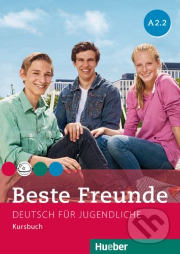 Beste Freunde A2.2 - Kursbuch - Manuela Georgiakaki, Christiane Seuthe, Elisabeth Graf-Riemann, Anja Schümann