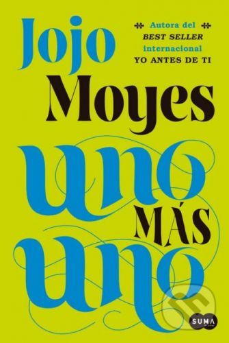 Uno Más Uno - Jojo Moyes