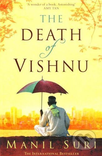 The Death of Vishnu - Manil Suri