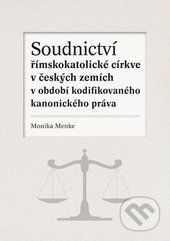 Soudnictví římskokatolické církve v českých zemích v období kodifikovaného kanonického práva -