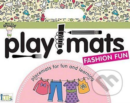 Now I'm Growing Playmats: Fashion Fun -