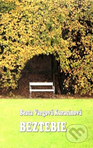Beztebie - Beáta Vargová-Kuracinová
