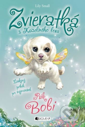 Zvieratká z Kúzelného lesa: Psík Bobi - Lily Small