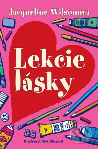 Lekcie lásky - Jacqueline Wilson, Nick Sharratt (ilustrácie)