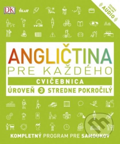 Angličtina pre každého: Cvičebnica - Úroveň 3 - Stredne pokročilý - Kolektív