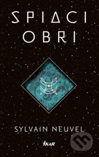 Spiaci obri - Sylvain Neuvel