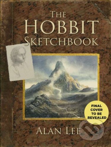 The Hobbit Sketchbook - Alan Lee