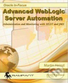 Advanced WebLogic Server Automation - Martin Heinzl