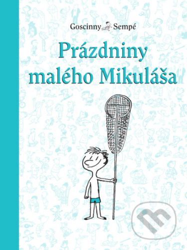 Prázdniny malého Mikuláša - René Goscinny, Jean-Jacques Sempé