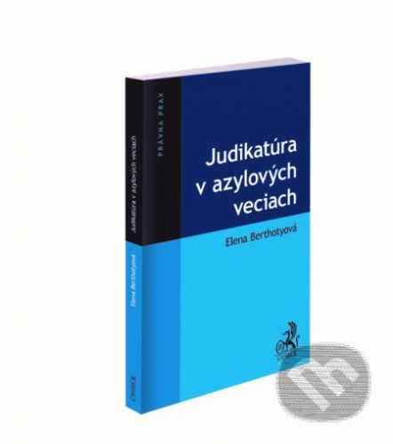 Judikatúra v azylových veciach - Elena Berthotyová