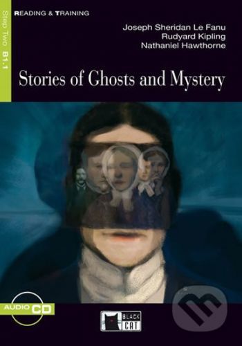 Reading & Training: Stories Of Ghosts and Mystery + CD - J.S. Le Fanu, Rudyard Kipling, Nathaniel Hawthorne