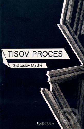 Tisov proces - Svätoslav Mathé