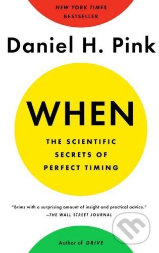 When - Daniel H. Pink