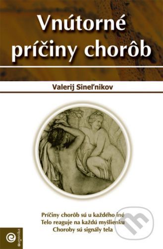 Vnútorné príčiny chorôb - Valerij Sineľnikov