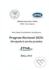 Program Horizont 2020 - Peter Fabián, Lívia Krištofová, Zita Jakubcová