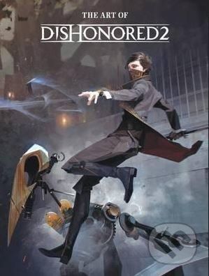 The Art of Dishonored 2 -