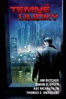 Temné uličky - J. Butcher, S. Green, K. Richardsonová, T. Sniegoski