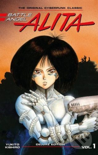 Battle Angel Alita (Volume 1) - Yukito Kishiro