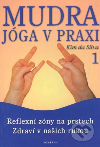 Mudra - Jóga v praxi - Kim da Silva