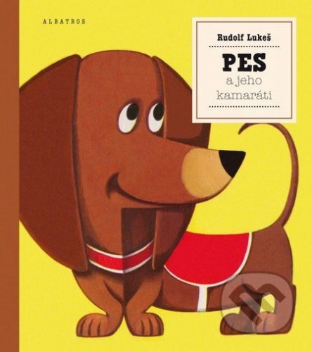 Pes a jeho kamaráti - Rudolf Lukeš