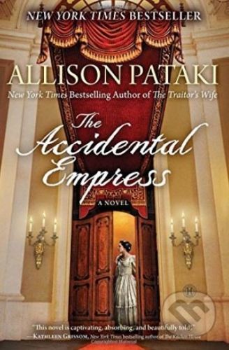 The Accidental Empress - Allison Pataki