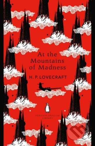 At the Mountains of Madness - Howard Phillips Lovecraft