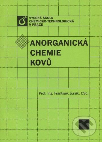 Anorganická chemie kovů - František Jursík