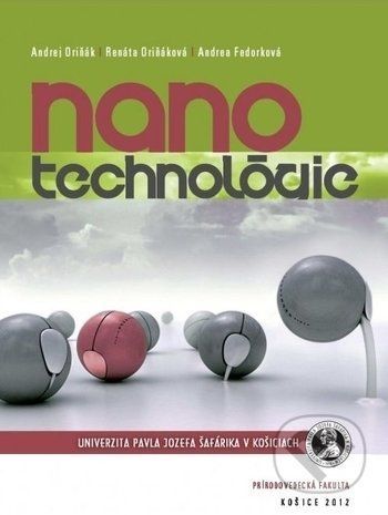 Nanotechnológie - Andrej Oriňák, Renáta Oriňáková