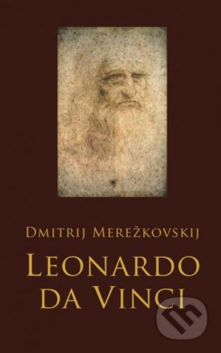 Leonardo da Vinci - Dmitrij Merežkovskij