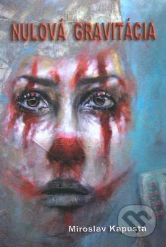 Nulová gravitácia - Miroslav Kapusta