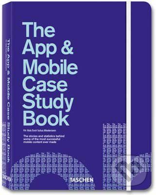 The App & Mobile Case Study Book - Rob Ford, Julius Wiedemann