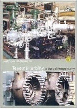 Tepelné turbíny a turbokompresory - Jaroslav Kadrnožka